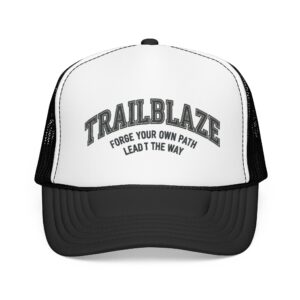 Trailblaze Forge Your Own Path trucker hat | Mesh Foam Cap
