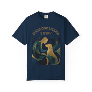 Everyone Leaves I Stay abstract mermaid dog tee | T-Shirt