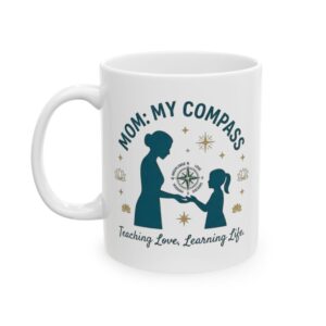 Mom Compass silhouette mug | Ceramic Mug, teaching life