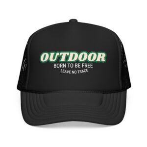 Outdoor Born to Be Free Leave No Trace Foam Trucker Hat | Adventure Camping Hat