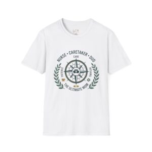Nurse Caretaker Duo Compass T-Shirt | The Ultimate Mom, Medical Care Design