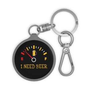 I Need Beer fuel gauge Keyring Tag | Beer Meter Keychain