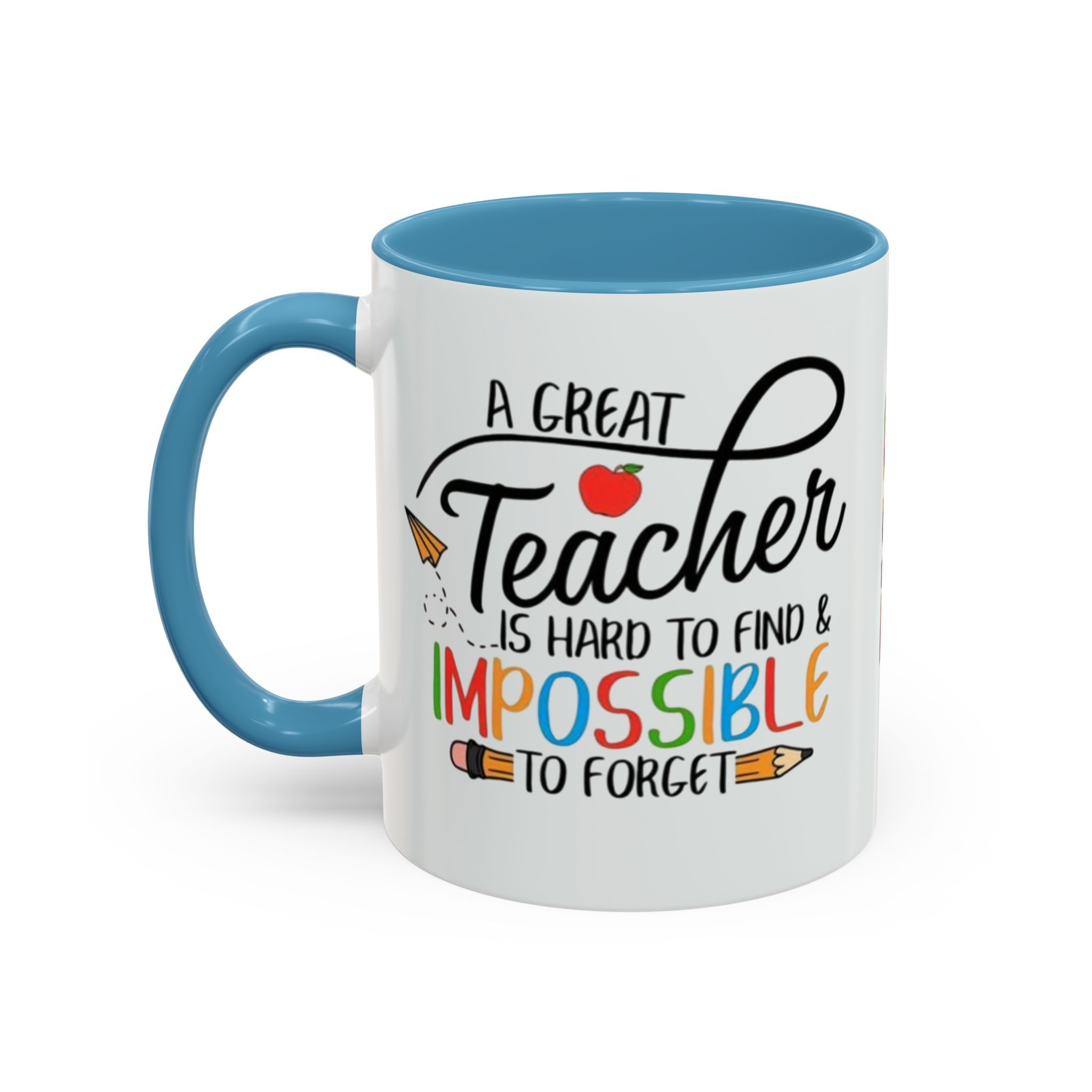 A Great Teacher Is Hard to Find Impossible to Forget Coffee Mug | Accent Mug (11/15oz) - Görsel 19
