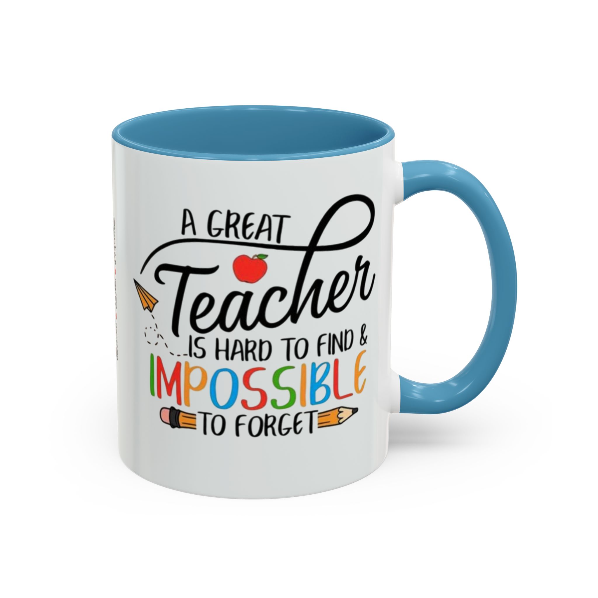 A Great Teacher Is Hard to Find Impossible to Forget Coffee Mug | Accent Mug (11/15oz) - Görsel 18