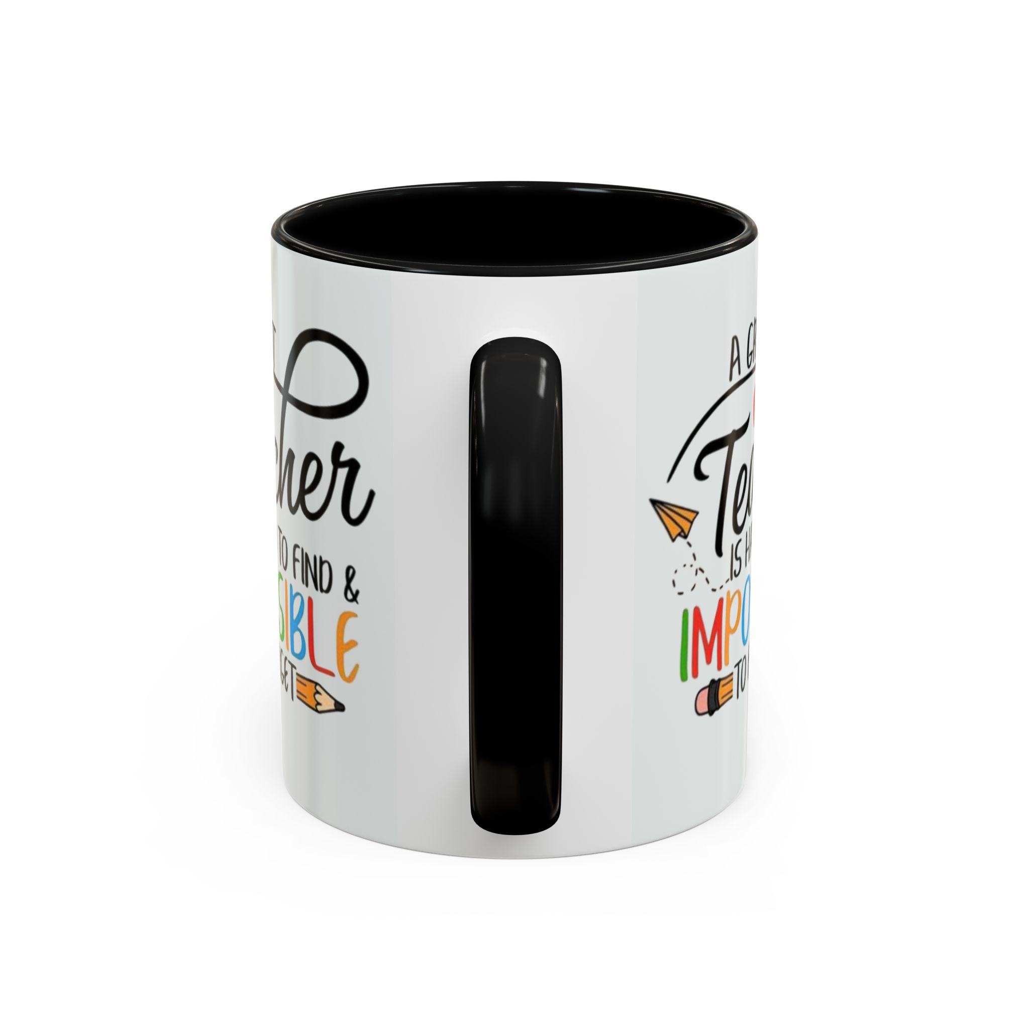 A Great Teacher Is Hard to Find Impossible to Forget Coffee Mug | Accent Mug (11/15oz) - Görsel 4