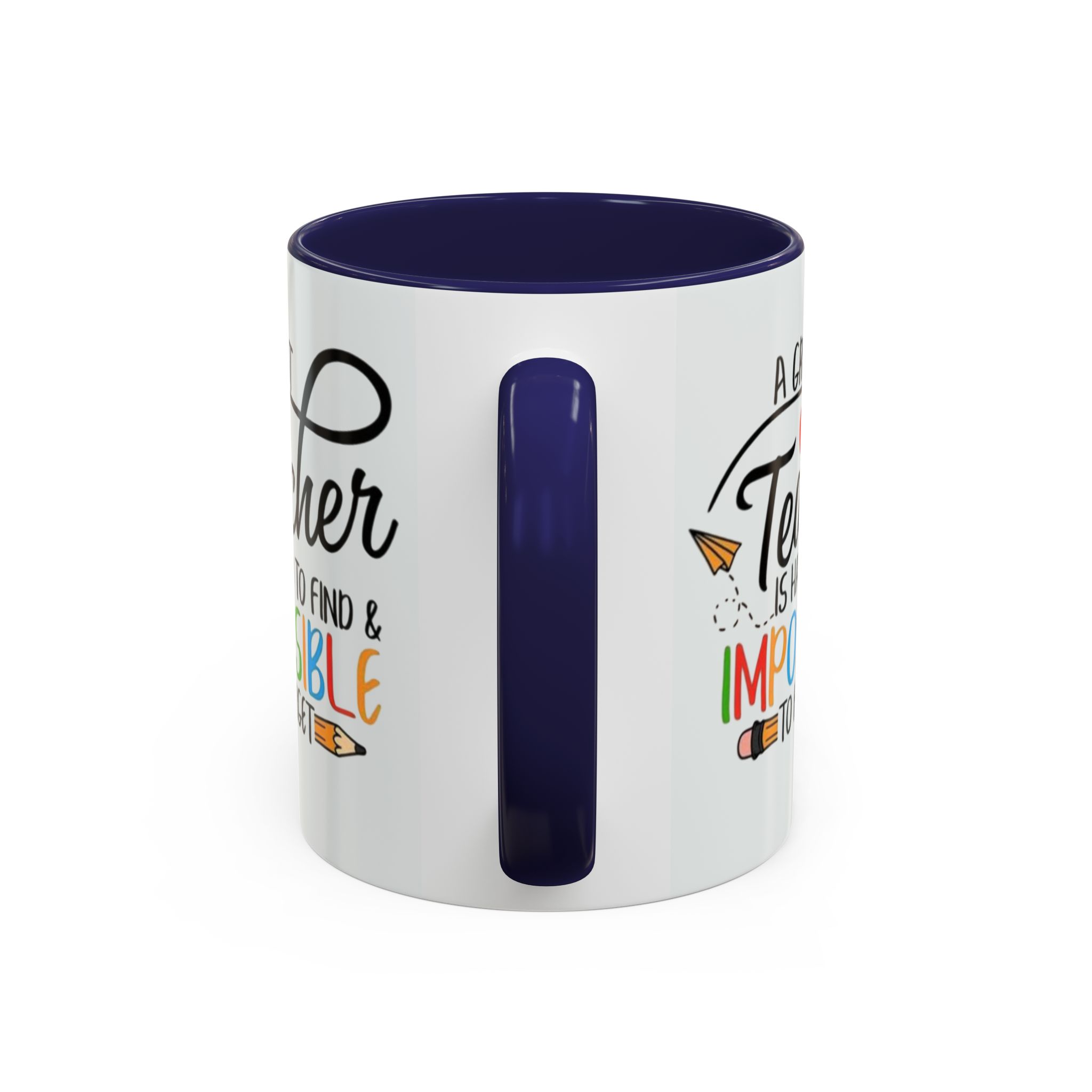 A Great Teacher Is Hard to Find Impossible to Forget Coffee Mug | Accent Mug (11/15oz) - Görsel 8