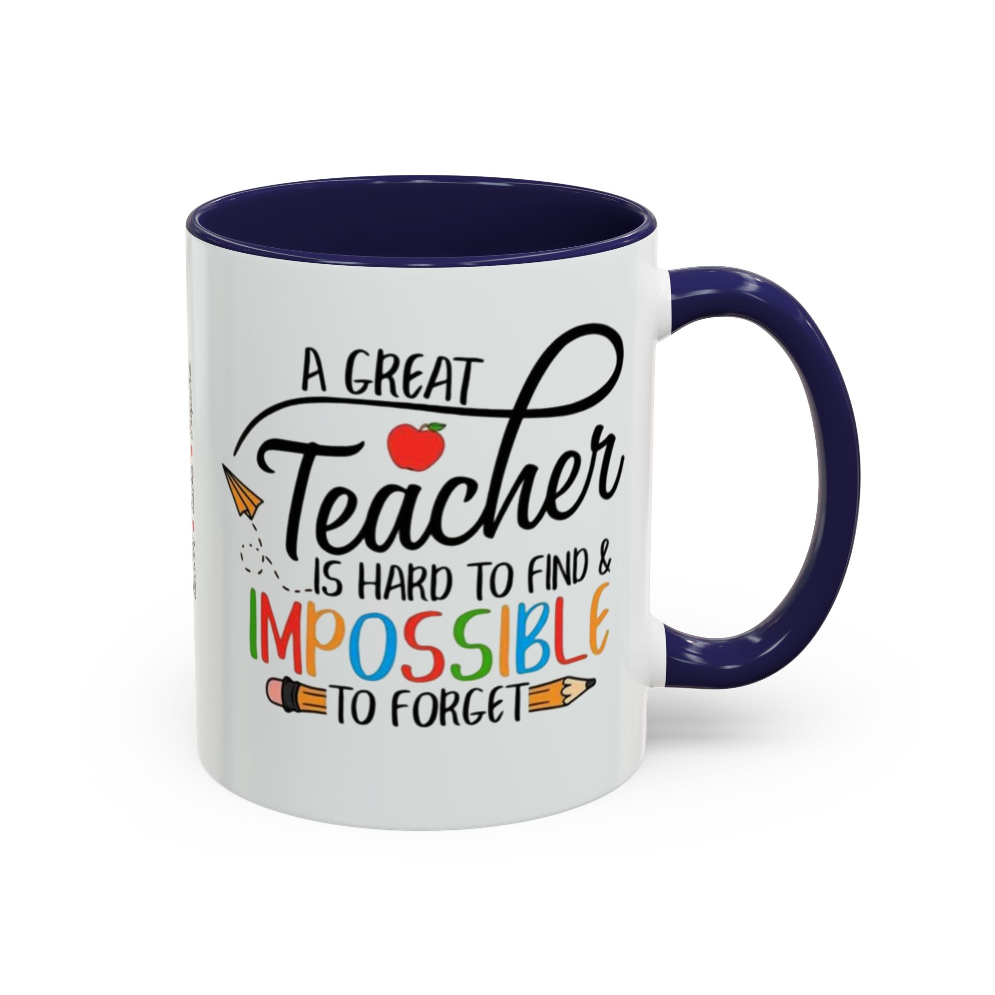 A Great Teacher Is Hard to Find Impossible to Forget Coffee Mug | Accent Mug (11/15oz) - Görsel 6