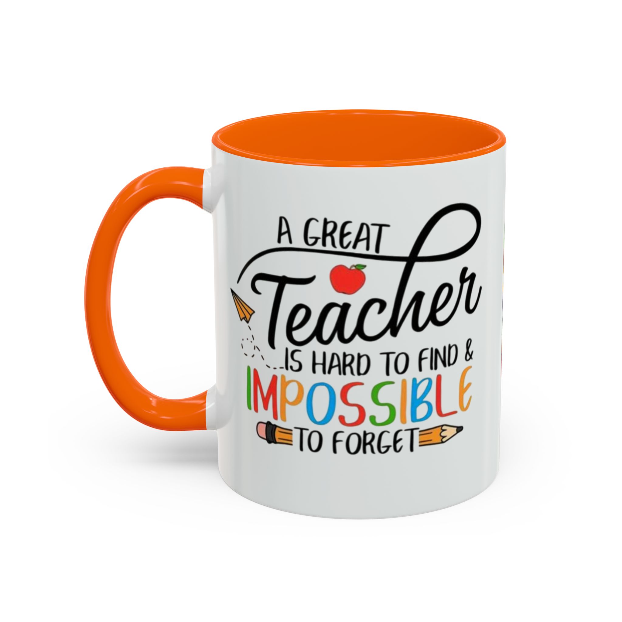 A Great Teacher Is Hard to Find Impossible to Forget Coffee Mug | Accent Mug (11/15oz) - Görsel 23