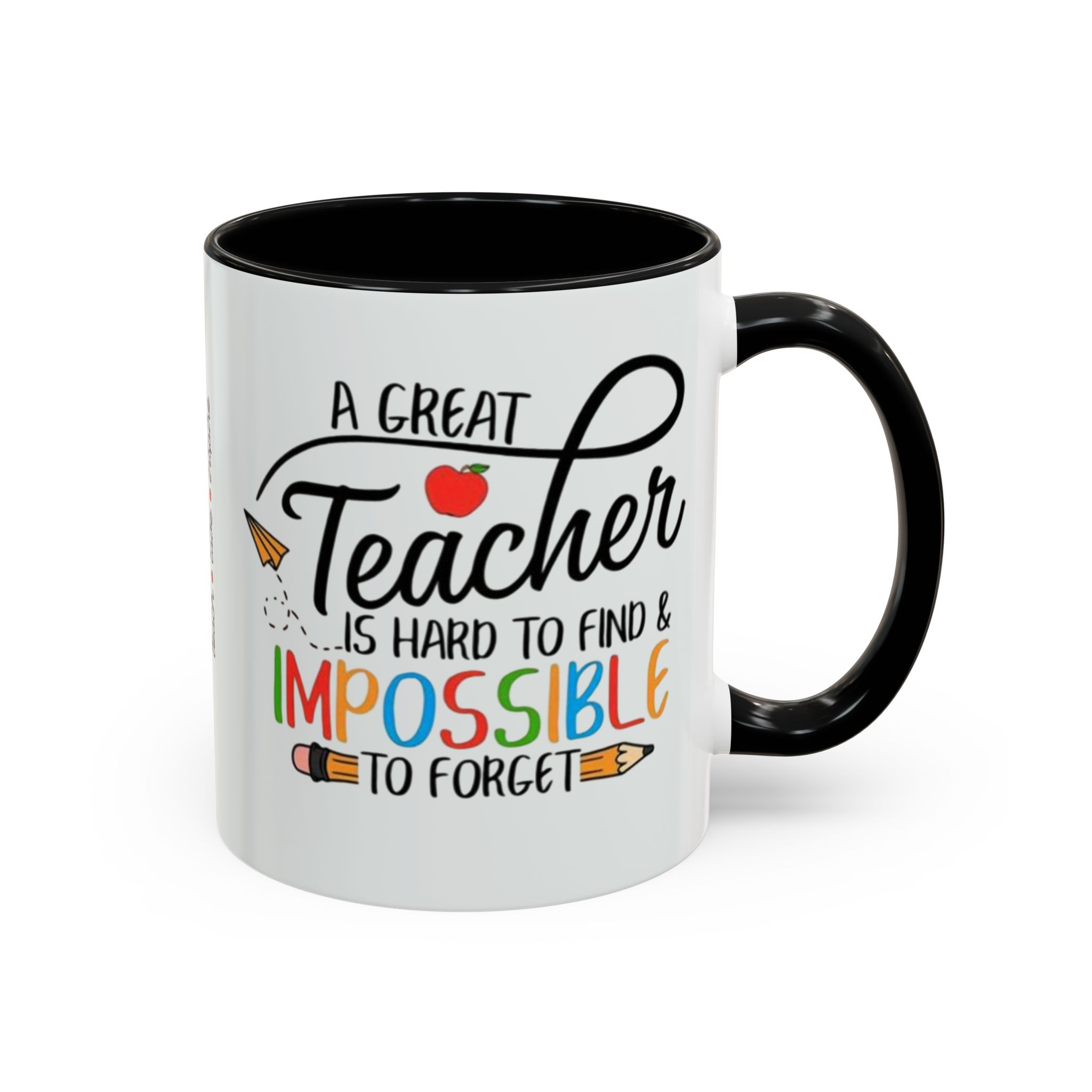 A Great Teacher Is Hard to Find Impossible to Forget Coffee Mug | Accent Mug (11/15oz) - Görsel 3
